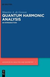 book Quantum Harmonic Analysis: An Introduction: 4 (Advances in Analysis and Geometry, 4)