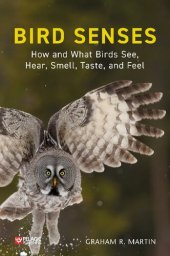 book Bird Senses: How and What Birds See, Hear, Smell, Taste and Feel