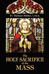 book The Holy Sacrifice of the Mass