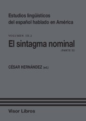 book Estudios lingüísticos del español hablado en América 3 : parte 2 : el sintagma nominal