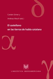 book El Castellano En Las Tierras De Habla Catalana (Spanish Edition)