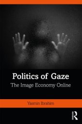 book Politics of Gaze: The Image Economy Online