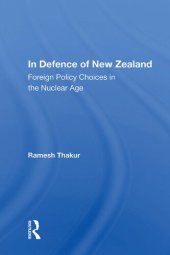 book In Defence of New Zealand: Foreign Policy Choices in The Nuclear Age