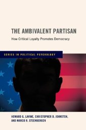 book The Ambivalent Partisan: How Critical Loyalty Promotes Democracy