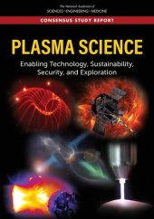 book Plasma Science: Enabling Technology, Sustainability, Security, and Exploration