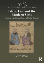 book Islam, Law and the Modern State: (Re)imagining Liberal Theory in Muslim Contexts