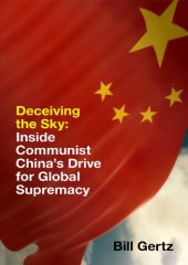 book Deceiving the Sky: Inside Communist China's Drive for Global Supremacy