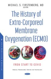 book The History of Extra-corporeal Membrane Oxygenation (ECMO): From Start to COVID