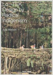 book Lo-TEK : Design by Radical Indigenism