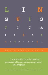 book La fundación de la semántica : los espines léxicos como un universo del lenguaje