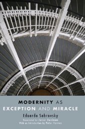 book Modernity as Exception and Miracle