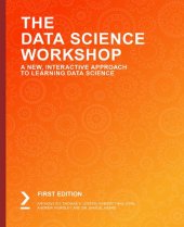 book The Data Science Workshop: A New, Interactive Approach to Learning Data Science