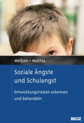 book Soziale Ängste und Schulangst: Entwicklungsrisiken erkennen und behandeln