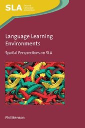 book Language Learning Environments: Spatial Perspectives on SLA