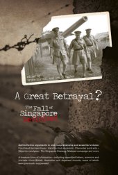 book A Great Betrayal: The Fall of Singapore Revisited