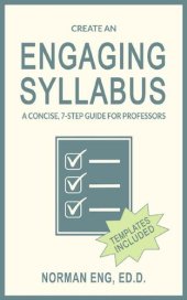 book Create an Engaging Syllabus: A Concise, 7-Step Guide for Professors