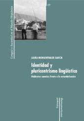 book Identidad y pluricentrismo lingüístico. Hablantes canarios frente a la estandarización.