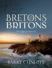 book Bretons and Britons: The Fight for Identity