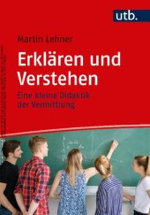 book Erklären und Verstehen. Eine kleine Didaktik der Vermittlung