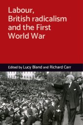 book Labour, British radicalism and the First World War