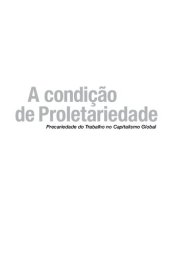 book A condição de proletariedade: a precariedade do trabalho no capitalismo global