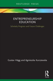 book Entrepreneurship Education: Scholarly Progress and Future Challenges