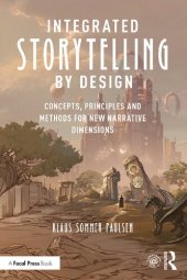 book Integrated Storytelling by Design: Concepts, Principles and Methods for New Narrative Dimensions