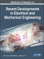 book Handbook of Research on Recent Developments in Electrical and Mechanical Engineering