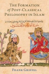 book The Formation of Post-Classical Philosophy in Islam