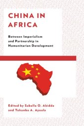 book China in Africa: Between Imperialism and Partnership in Humanitarian Development