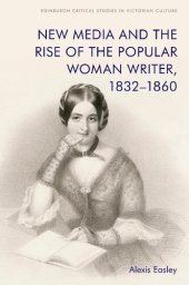 book New Media and the Rise of the Popular Woman Writer, 1832–1860