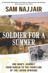 book Soldier for a Summer: One Man's Journey from Dublin to the Frontline of the Libyan Uprising