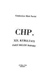 book CHP. XIX. Kurultayı: parti meclisi raporu