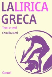 book La lirica greca. Temi e testi