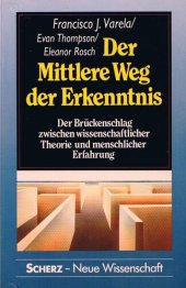 book Der Mittlere Weg der Erkenntnis. Der Brückenschlag zwischen wissenschaftlicher Theorie und menschlicher Erfahrung