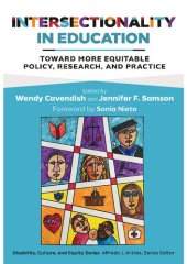 book Intersectionality in Education: Toward More Equitable Policy, Research, and Practice