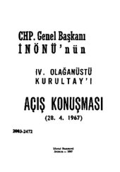 book CHP. Genel Başkanı İnönü’nün IV. Olağanüstü Kurultay’ı açış konuşması (28. 4. 1967)