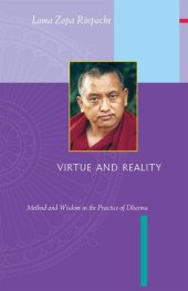 book Virtue and Reality: Method and Wisdom in the Practice of Dharma