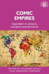 book Comic Empires: Imperialism in Cartoons, Caricature, and Satirical Art