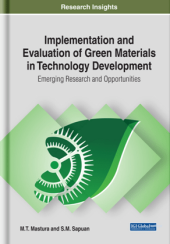 book Implementation and Evaluation of Green Materials in Technology Development: Emerging Research and Opportunities