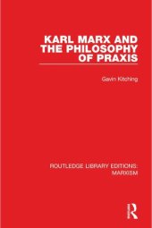 book Karl Marx and the Philosophy of Praxis