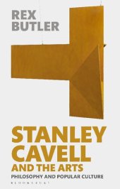 book Stanley Cavell and the Arts: Philosophy and Popular Culture