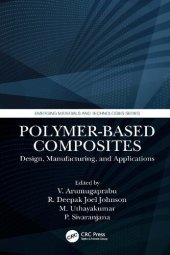 book Polymer-Based Composites: Design, Manufacturing, and Applications