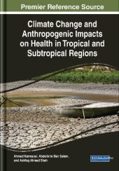 book Climate Change and Anthropogenic Impacts on Health in Tropical and Subtropical Regions