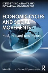 book Economic Cycles and Social Movements: Past, Present and Future