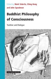 book Buddhist Philosophy of Consciousness: Tradition and Dialogue