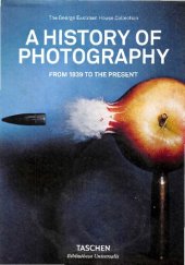 book A History of Photography - From 1839 to the present