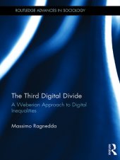 book The Third Digital Divide: A Weberian Approach to Digital Inequalities