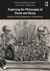 book Exploring the Philosophy of Death and Dying: Classical and Contemporary Perspectives