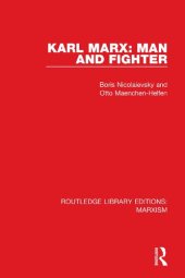 book Karl Marx: Man and Fighter (RLE Marxism)